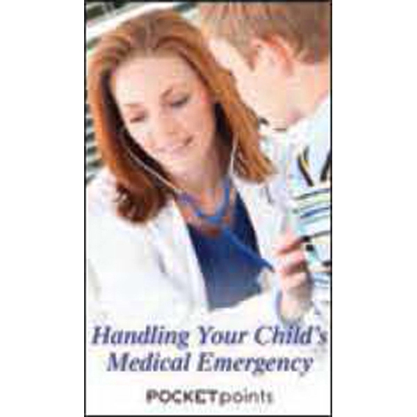 Handling Your Child's Medical Emergency Pocket Pamphlet