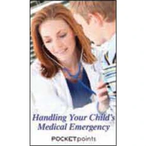 Handling Your Child's Medical Emergency Pocket Pamphlet