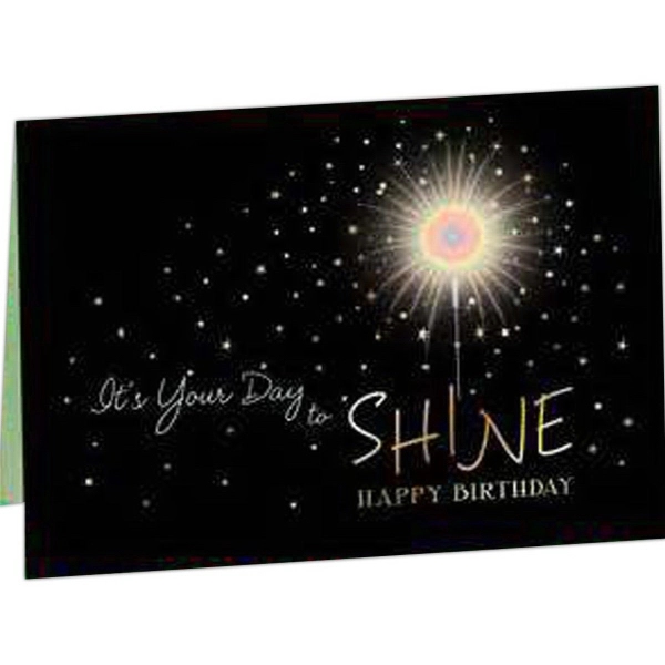 It&apos;s Your Day To Shine