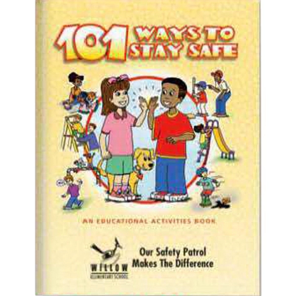 101 Ways to Stay Safe Educational Activities Book