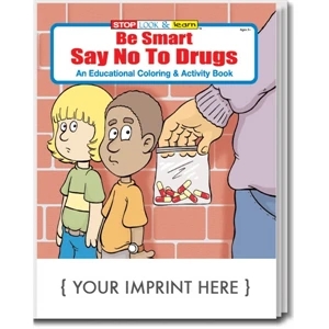 Coloring Book: Be Smart, Say No to Drugs