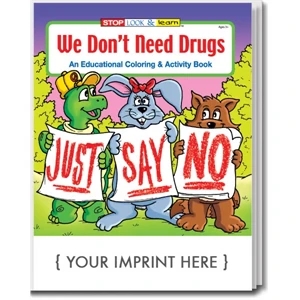 Coloring Book: We Don't Need Drugs