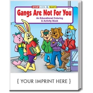 Gangs Are Not For You Coloring and Activity Book