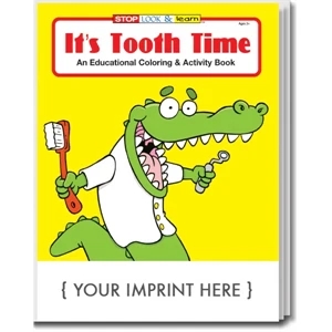 It's Tooth Time Coloring and Activity Book