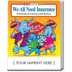 We All Need Insurance Coloring and Activity Book