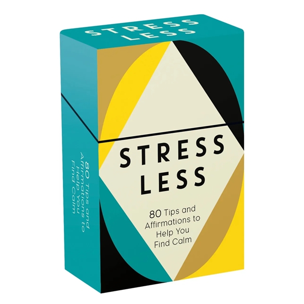 Stress Less (80 Tips and Affirmations to Help You Find Calm)