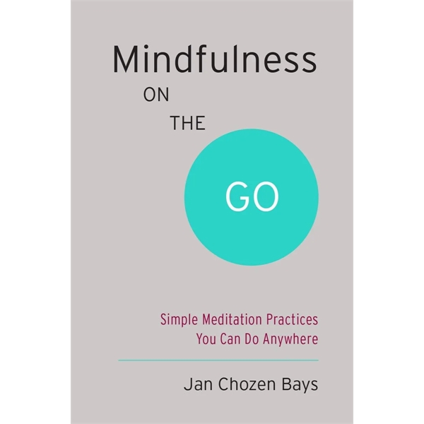 Mindfulness on the Go (Shambhala Pocket Classic) (Simple ...
